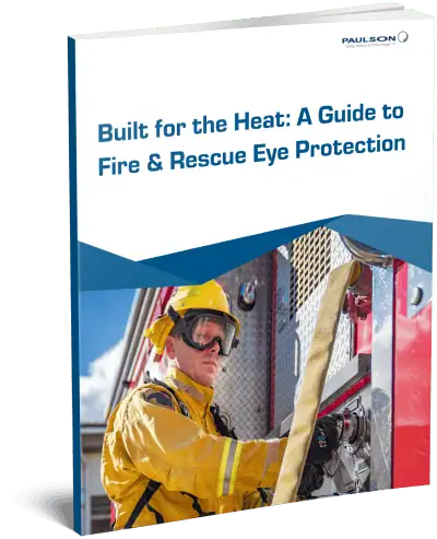 Built for the Heat: A Guide to Fire & Rescue Eye Protection